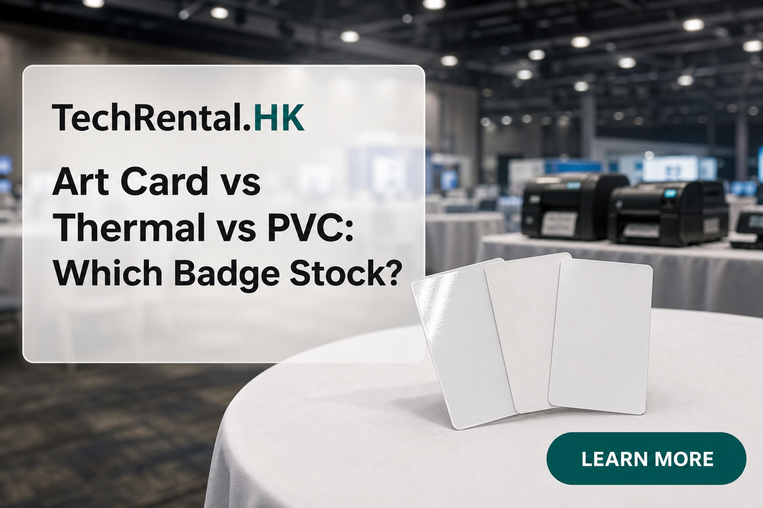 Art Card vs Thermal vs PVC: Which Badge Stock Should You Choose?