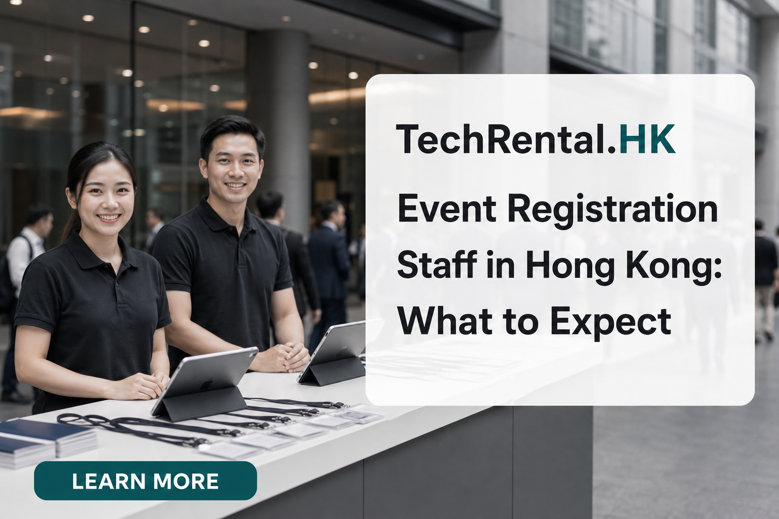 Event Registration Staff in Hong Kong: What to Expect