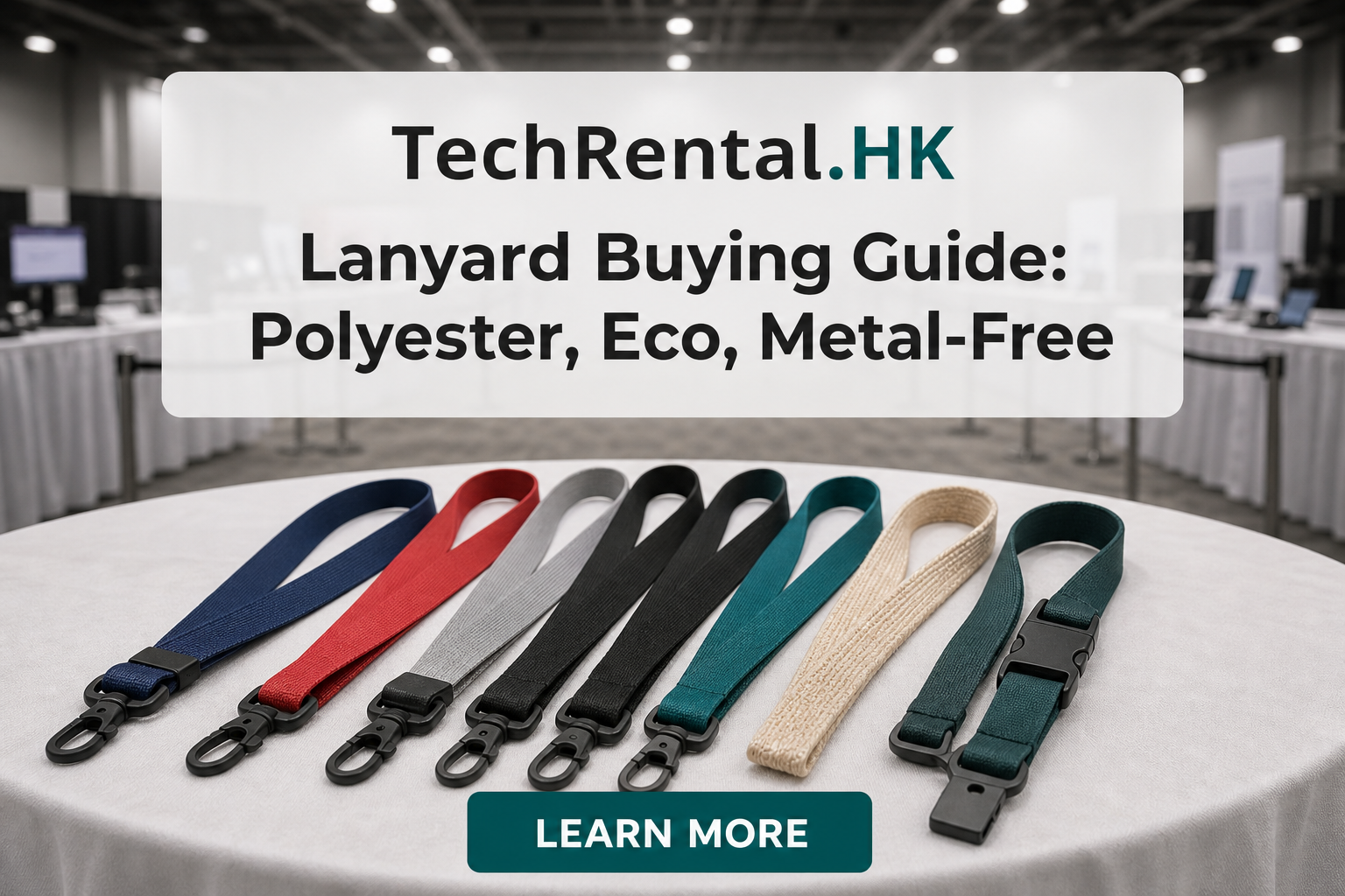 Lanyard Buying Guide Hong Kong: Polyester, Eco, and Metal-Free Options