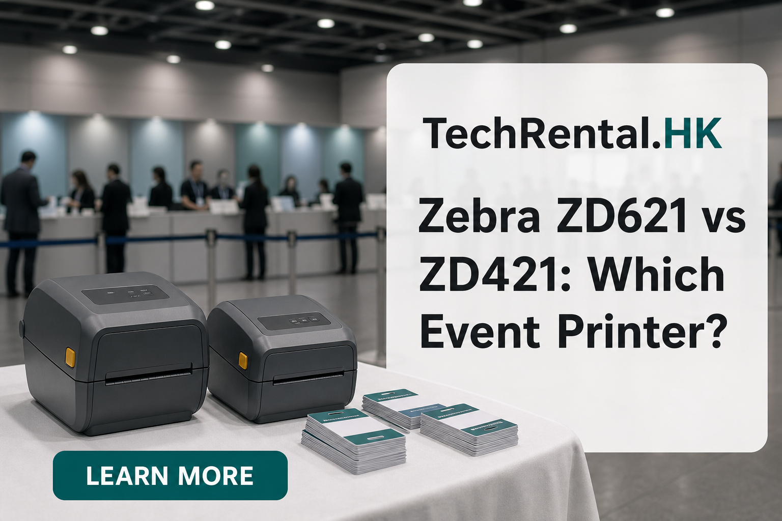 Zebra ZD621 vs ZD421: Which Event Printer Should You Rent?