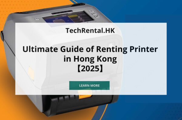 Ultimate-guide-rent-printer-in hk
