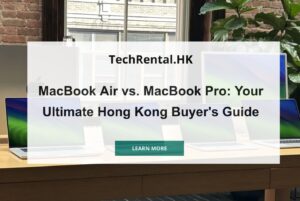 macbook-air-vs-macbook-pro-in-hong-kong